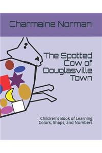 The Spotted Cow of Douglasville Town