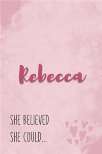 Rebecca She Believe She Could