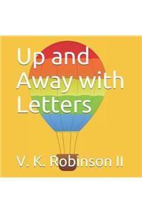 Up and Away with Letters
