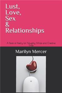 Lust, Love, Sex & Relationships