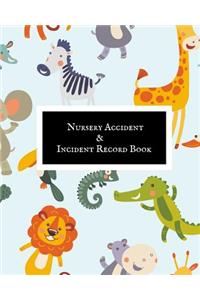 Nursery Accident & Incident Book