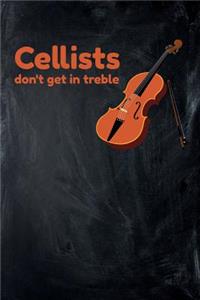 Cellists Don't Get in Treble