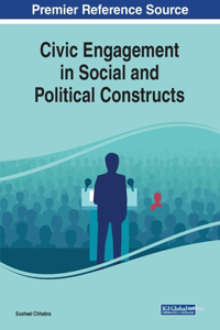 Civic Engagement in Social and Political Constructs