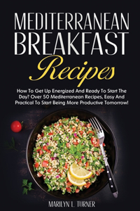 Mediterranean Breakfast Recipes