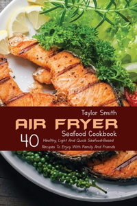 Air Fryer Seafood Cookbook