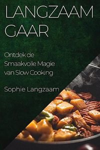 Langzaam Gaar