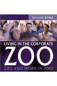 Living in the Corporate Zoo