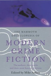 Mammoth Encyclopedia of Modern Crime Fiction (Mammoth Books)