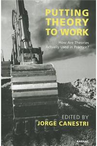 Putting Theory to Work