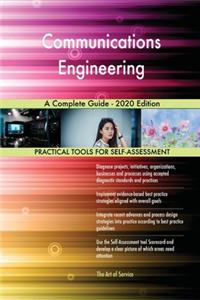 Communications Engineering A Complete Guide - 2020 Edition