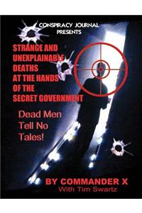 Strange and Unexplainable Deaths at the Hands of the Secret Government