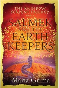 Salmek and the Earth Keepers