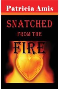 Snatched from the Fire