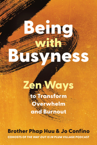 Beyond Busyness and Burnout