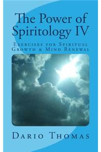 The Power of Spiritology IV