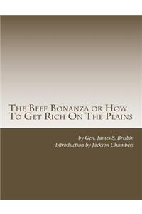 Beef Bonanza or How To Get Rich On The Plains