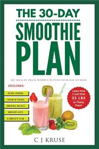 The 30-Day Smoothie Plan