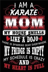 I Am a Karate Mom My House Smells Like a Dojo There Is Sparring Gear Everywhere