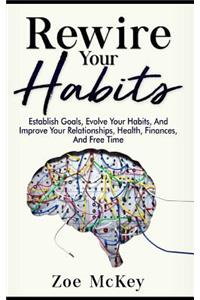 Rewire Your Habits