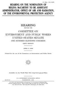 Hearing on the nomination of Regina McCarthy to be Assistant Administrator, Office of Air and Radiation, of the Environmental Protection Agency