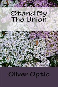Stand By The Union