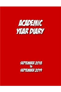 Academic Year Diary - 2018 to 2019: Sept 18- Sept 19 - Large 8.5x11 Week on Two Pages Diary-Red