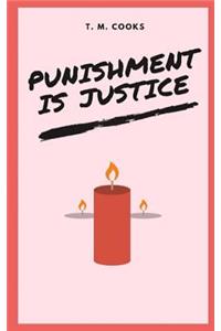 Punishment Is Justice