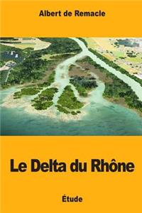 Le Delta du Rhône