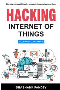 Hacking Internet of Things