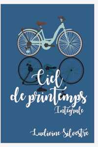 Ciel de printemps - intégrale