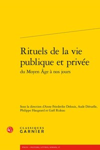 Rituels de la Vie Publique Et Privee