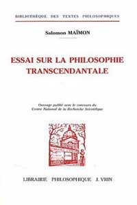 Salomon Maimon: Essai Sur La Philosophie Transcendantale
