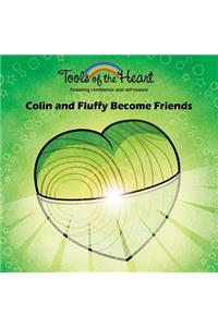 Colin and Fluffy Become Friends