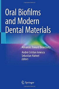 Oral Biofilms and Modern Dental Materials