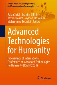 Advanced Technologies for Humanity: Proceedings of International Conference on Advanced Technologies for Humanity (Icath'2021)