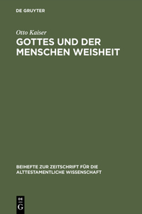 Gottes Und Der Menschen Weisheit
