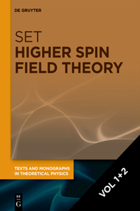 [Set Higher Spin Field Theory, Vol 1]2]