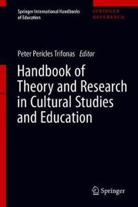 Handbook of Theory and Research in Cultural Studies and Education