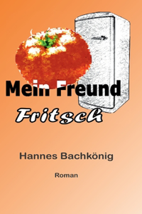 Mein Freund Fritsch