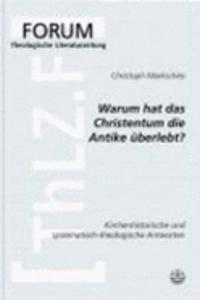 Warum Hat Das Christentum in Der Antike Uberlebt?