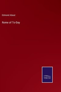 Rome of To-Day