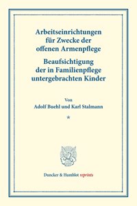 Arbeitseinrichtungen Fur Zwecke Der Offenen Armenpflege