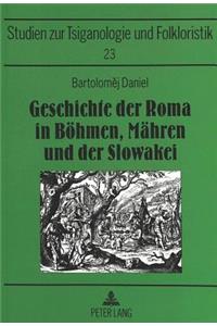 Geschichte Der Roma in Boehmen, Maehren Und Der Slowakei