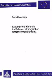 Strategische Kontrolle im Rahmen strategischer Unternehmensfuehrung