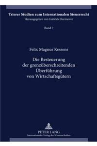 Die Besteuerung Der Grenzueberschreitenden Ueberfuehrung Von Wirtschaftsguetern