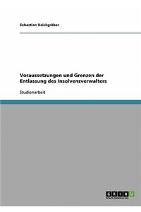 Voraussetzungen und Grenzen der Entlassung des Insolvenzverwalters