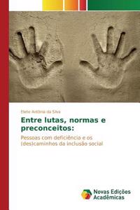 Entre lutas, normas e preconceitos