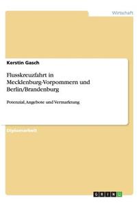 Flusskreuzfahrt in Mecklenburg-Vorpommern und Berlin/Brandenburg