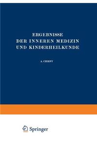 Ergebnisse Der Inneren Medizin Und Kinderheilkunde: Dreiundvierzigster Band