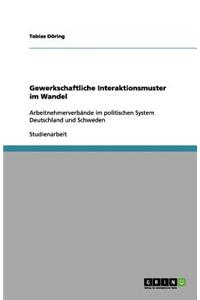 Gewerkschaftliche Interaktionsmuster im Wandel